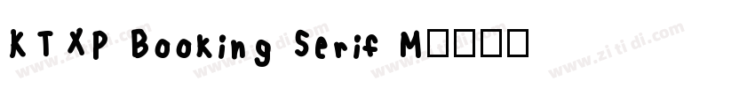 KTXP Booking Serif M字体转换